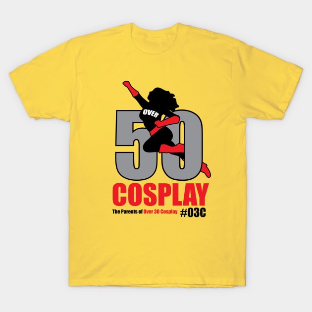 Over50 Gals T-Shirt by Over30cosplay